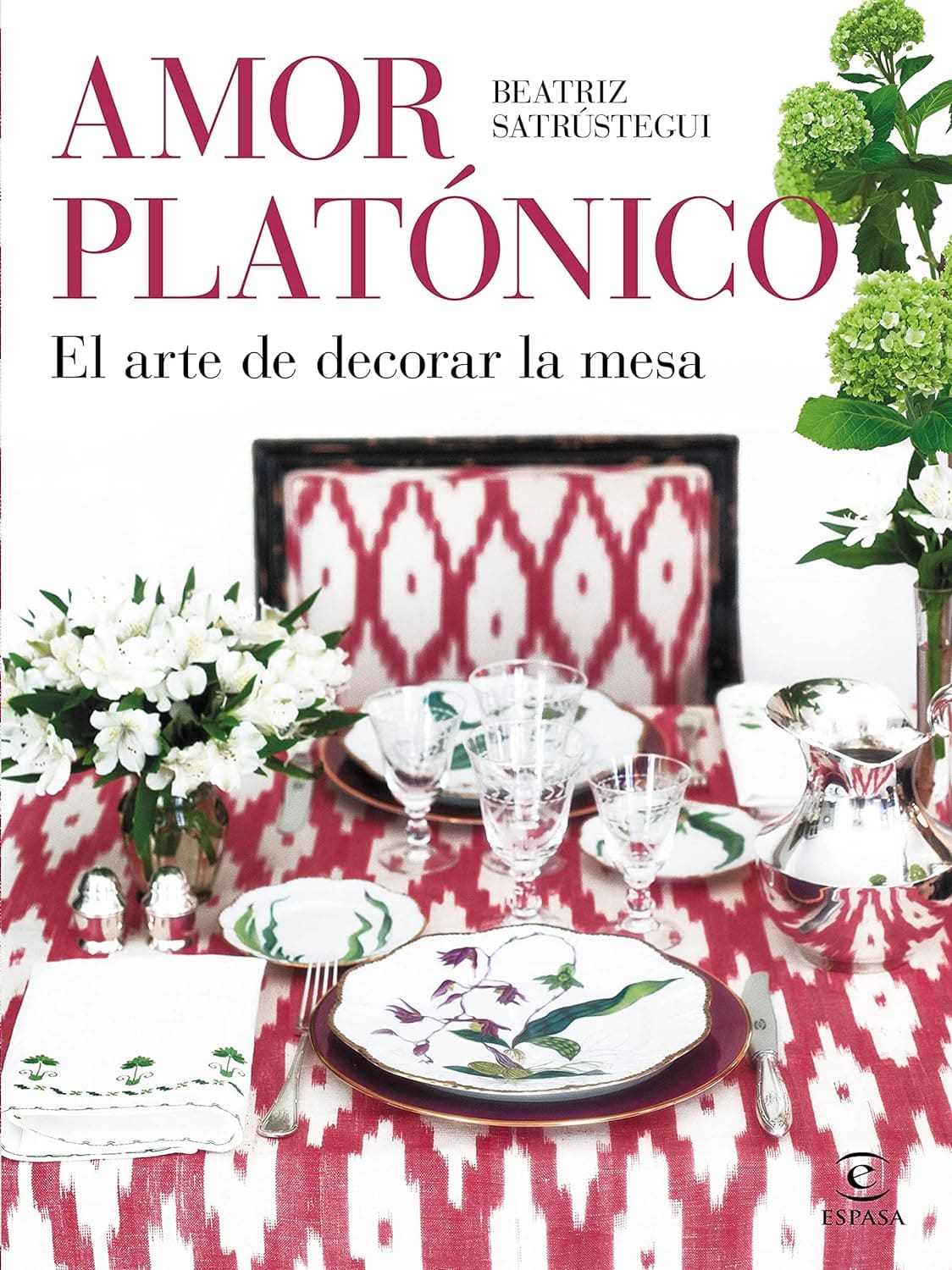 Amor platónico: El arte de decorar la mesa libro de decoración de mesas