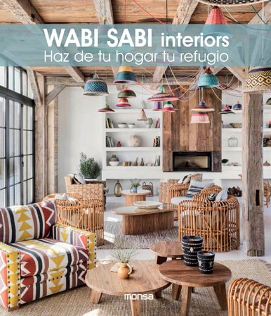 Wabi Sabi Interiors: haz de tu hogar tu refugio, libro de diseño de interiores para casas wabi sabi