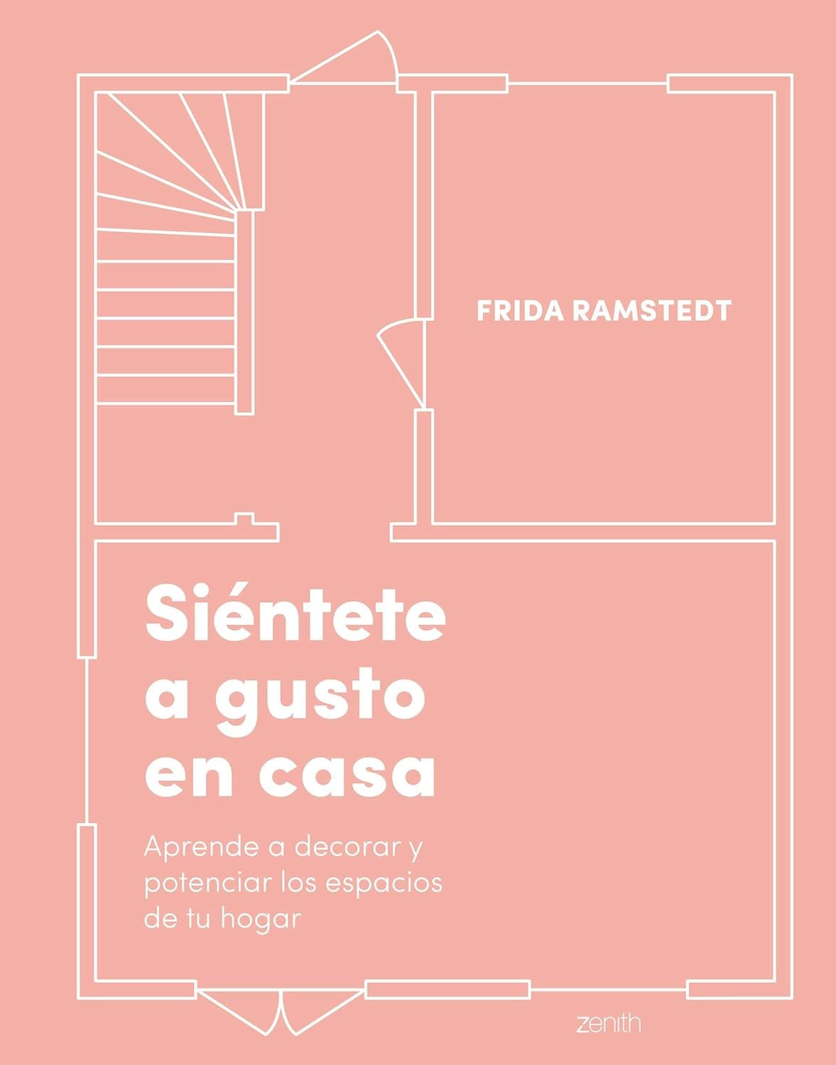 siéntete a gusto en casa, libro de diseño de interiores de frida ramstedt