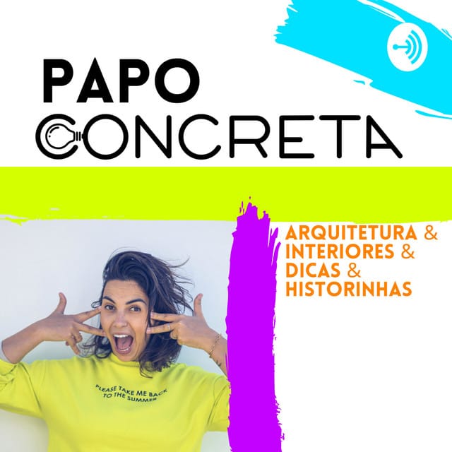 Capa do podcast Podcast Papo ConcretA // Reformas e Decoração