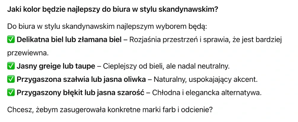 ChatGPT prompt w języku polskim dotyczący najlepszego koloru do biura w stylu skandynawskim – propozycje odcieni inspirowanych AI designem, takich jak delikatna biel, greige, szałwia i błękit.